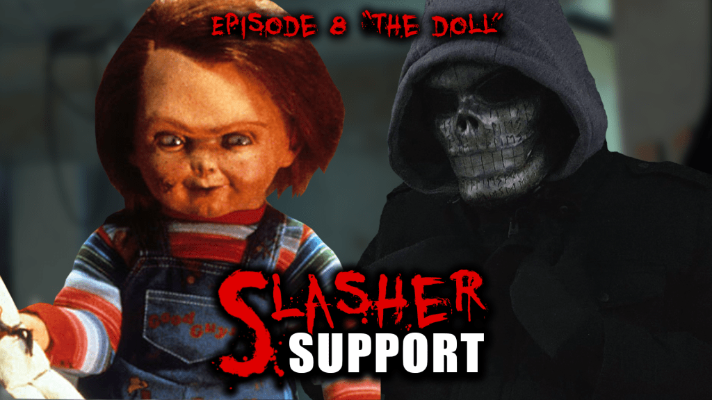 Episode 8: “The&nbsp;Doll”