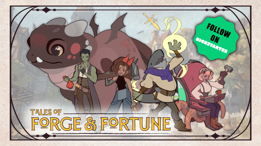 Tales Of Forge And Fortune Kickstarter Pre-Launch
